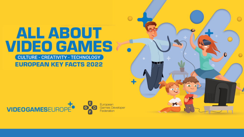 All about video games - European key facts and figures from the video games industry 2022. 